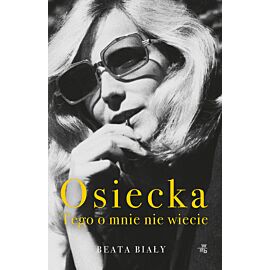 Osiecka. Tego o mnie nie wiecie