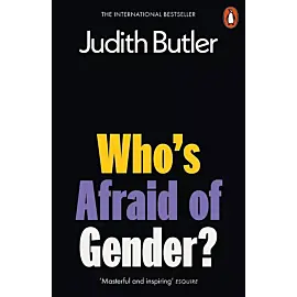 Who's Afraid of Gender?