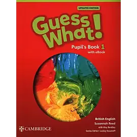 Guess What! British English Level 1 Pupil's Book with eBook Updated
