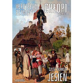 Chłopi. Część pierwsza. Jesień