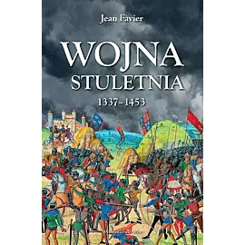 Wojna stuletnia 1337-1453
