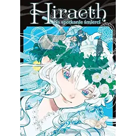 Hiraeth. Na spotkanie śmierci - 02