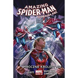 Amazing Spider-Man: Globalna sieć - 02 - Mroczne królestwo