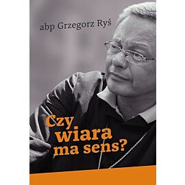 Czy wiara ma sens?