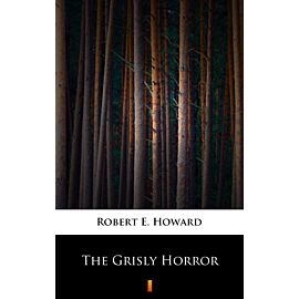 The Grisly Horror (e-book)