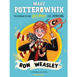 Ron Weasley. Mały potterownik. Przewodnik po serii Harry Potter.