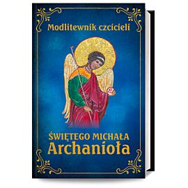 Modlitewnik czcicieli świętego Michała Archanioła