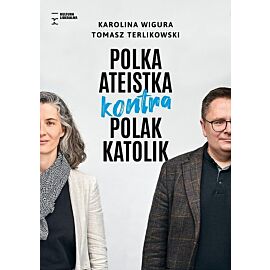 Polska ateistka kontra Polak katolik / Fundacja Kultura Liberalna