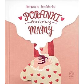Poranki sercowej mamy