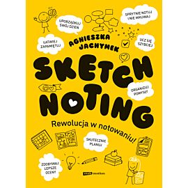 Sketchnoting. Rewolucja w notowaniu