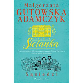 Osiedle Sielanka. Sąsiedzi