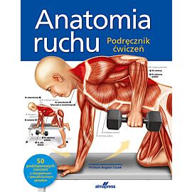 Anatomia ruchu. Podręcznik ćwiczeń