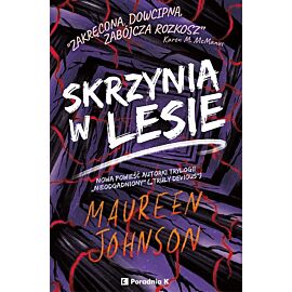 Skrzynia w lesie. Truly devious. Tom 4