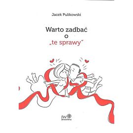 Warto zadbać o „te sprawy”