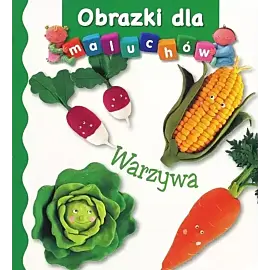 Warzywa. Obrazki dla maluchów