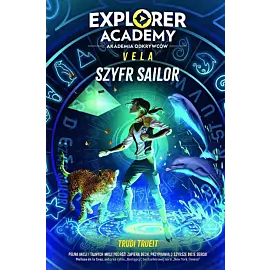 Explorer Academy: Akademia Odkrywców. Vela. Szyfr Sailor