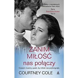 Zanim miłość nas połączy