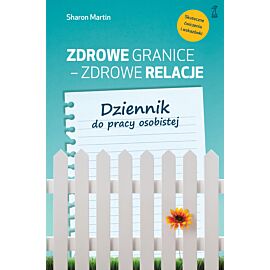 Zdrowe granice - zdrowe relacje