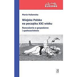 Wiejska Polska na początku XXI wieku