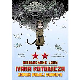Niesłychane losy Ivana Kotowicza - 02 - Zamek Rybiej Dynastii