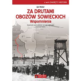 Za drutami obozów sowieckich. Wspomnienia