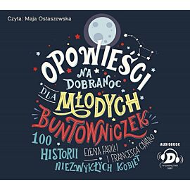Opowieści na dobranoc dla młodych buntowniczek (audiobook CD)
