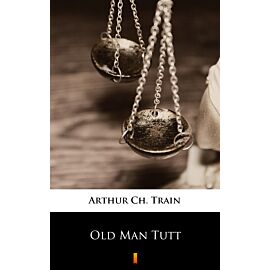 Old Man Tutt (e-book)