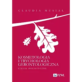 Kosmetologia i trychologia gerontologiczna.