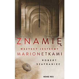 Znamię. Wszyscy jesteśmy marionetkami