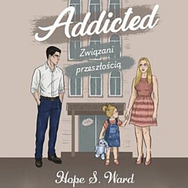 Addicted. Związani przeszłością (audiobook MP3)