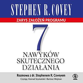7 nawyków skutecznego działania. Zarys założeń programu (audiobook MP3)