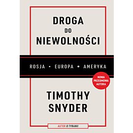 Droga do niewolności (wyd. 2, nowa przedmowa)