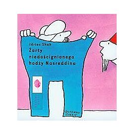 Żarty niedoścignionego hodży Nasreddina