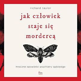 Jak człowiek staje się mordercą (audiobook MP3)