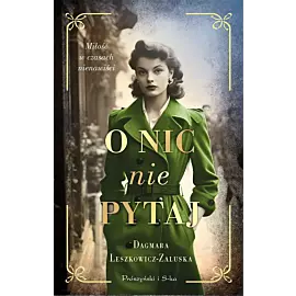 O nic nie pytaj (Duże Litery)