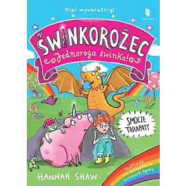 Świnkorożec Jednoroga świnka! Smocze tarapaty