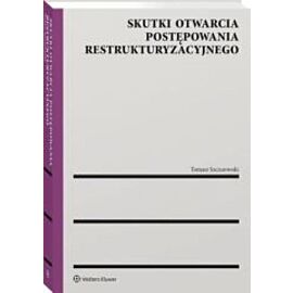 Skutki otwarcia postępowania restrukturyzacyjnego