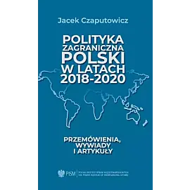 Polityka zagraniczna Polski w latach 2018-2020