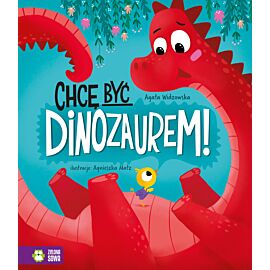 Chcę być dinozaurem