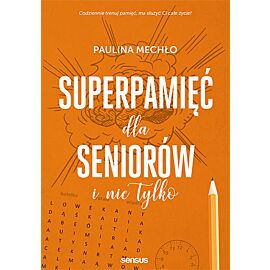 Superpamięć dla seniorów i nie tylko