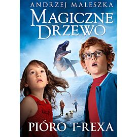 Magiczne Drzewo. Pióro T-rexa. Tom 11