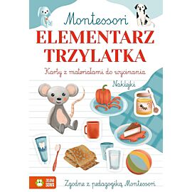 Montessori. Elementarz trzylatka