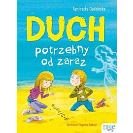 Duch potrzebny od zaraz