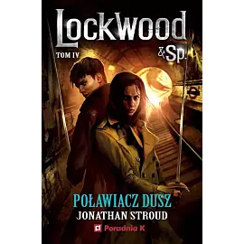 Poławiacz dusz Lockwood. Tom 4