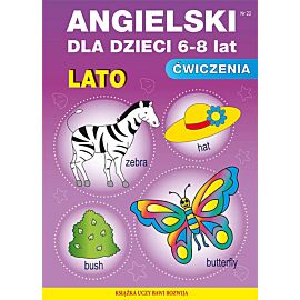 Angielski dla dzieci 6-8 lat. Zeszyt 22. Lato