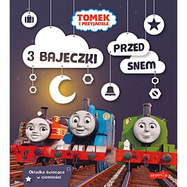Tomek i przyjaciele. 3 bajeczki przed snem