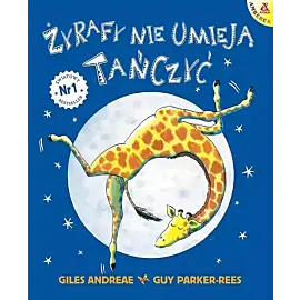 Żyrafy nie umieją tańczyć