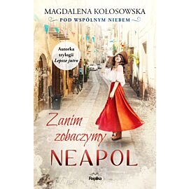 Zanim zobaczymy Neapol. Pod wspólnym niebem Pod wspólnym niebem