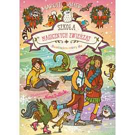 Szkoła magicznych zwierząt. Dwadzieścia cztery dni