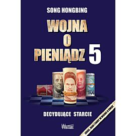 Wojna o pieniądz 5